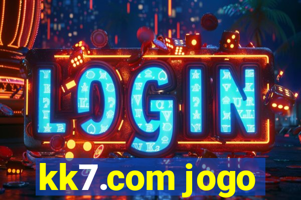 kk7.com jogo